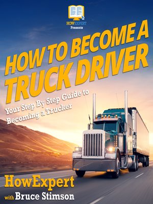 cover image of How to Become a Truck Driver